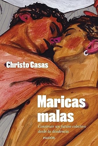 Maricas malas construir un futuro colectivo desde la disidencia – Plastic Books