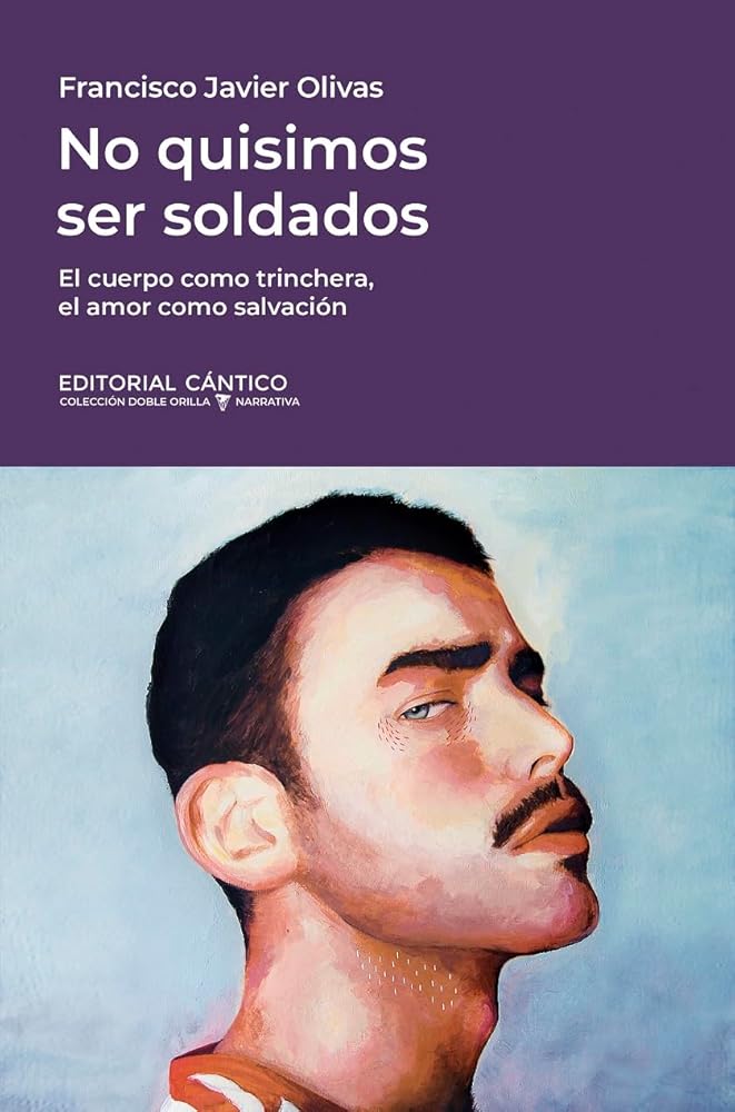 NO QUISIMOS SER SOLDADOS (Doble orilla narrativa)