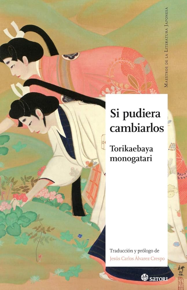Si pudiera cambiarlos (Maestros de la Literatura Japonesa)