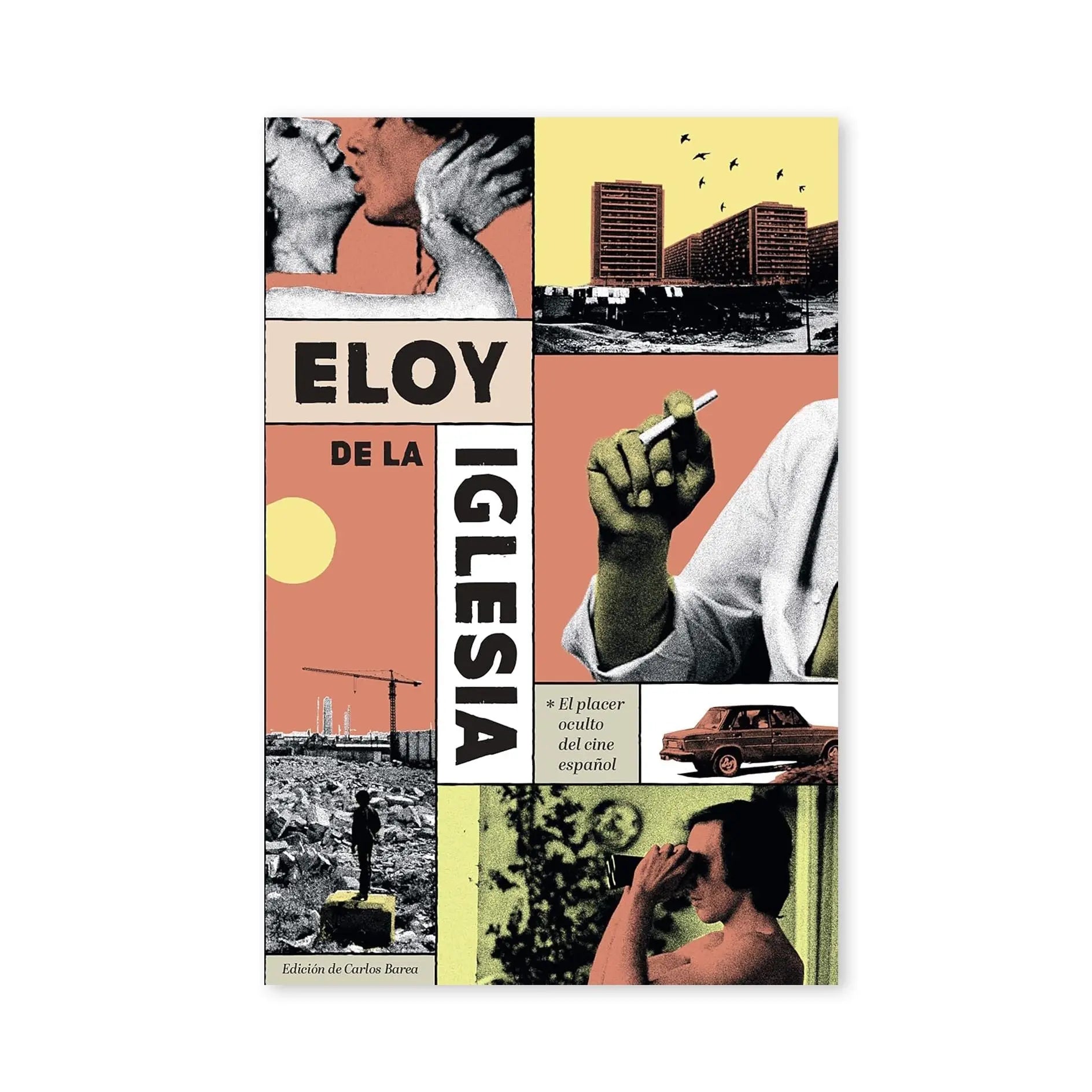 Eloy de la iglesia el placer oculto del cine español – Plastic Books