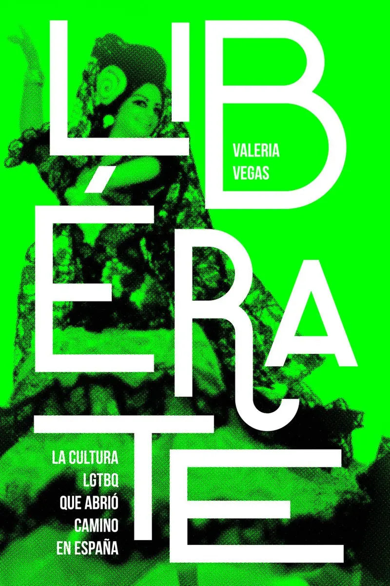 Libérate la cultura LGTBQ que abrió camino en España